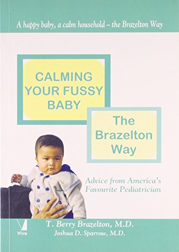 9788130901312: Calming Your Fussy Baby: The Brazelton Way [Paperback] [Jan 01, 2006] Joshua Sparrow