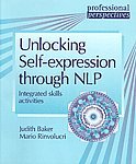 9788130902890: Unlocking Self-Expression Through NLP [Paperback] [Jan 01, 2007] Judith Baker and Mario Rinvolucri