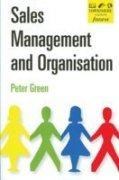 Sales Management and Organisation (9788130903835) by Peter Green