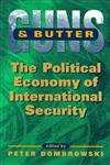 Stock image for GUNS AND BUTTER :THE POLITICAL ECONOM.OF INTL, SECURITY for sale by Books in my Basket