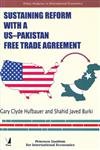 Stock image for SUSTAINING REFORM WITH A US PAKISTAN FREE TRADE AGRMNT for sale by Books in my Basket