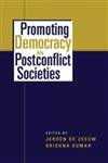 Beispielbild fr PROMOTING DEMOCRACY IN POSTCONFLICT SOCIETIES zum Verkauf von Books in my Basket