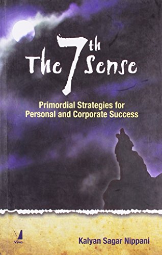 9788130909257: The 7th Sense: (Primordial Strategies for Personal & Corporate Success)