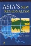 Stock image for ASIAS NEW REGIONALISM for sale by Books in my Basket