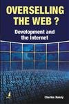 9788130909653: Overselling the Web?: Development and the Internet