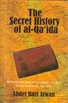 Stock image for The Secret History of al-Qa"lda for sale by WorldofBooks