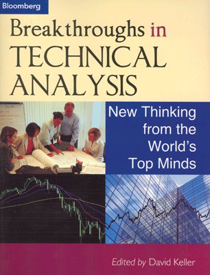 Stock image for BREAKTHROUGHS IN TECHNICAL ANALYSIS for sale by Books in my Basket