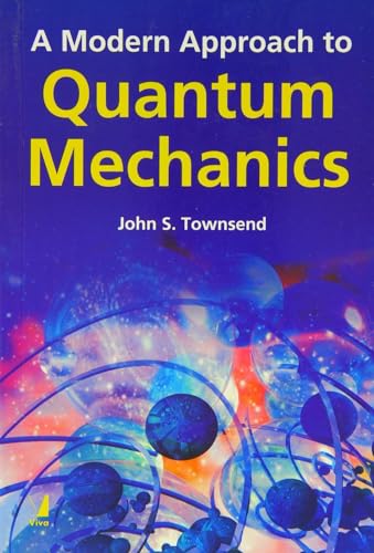 A Modern Approach to Quantum Mechanics (9788130913148) by John S. Townsend