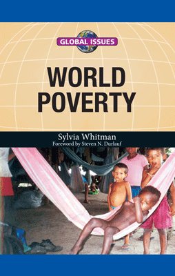 Stock image for GLOBAL ISSUES: WORLD POVERTY for sale by Books in my Basket