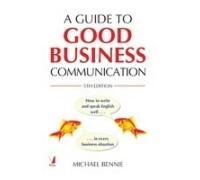 Beispielbild fr A Guide to Good Business Communication zum Verkauf von medimops