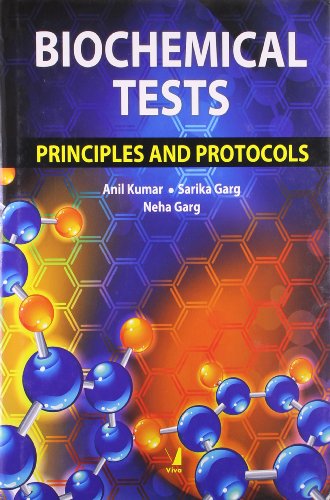 9788130917108: Biochemical Tests: Principles and Protocols