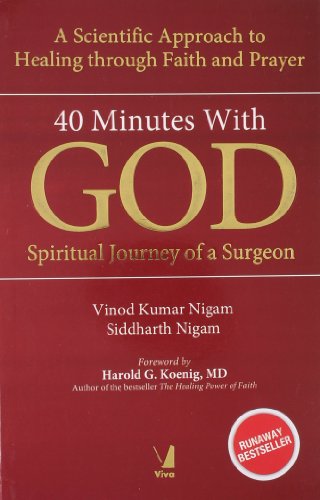 9788130917214: 40 Minutes with God: Spiritual Journey of a Surgeon