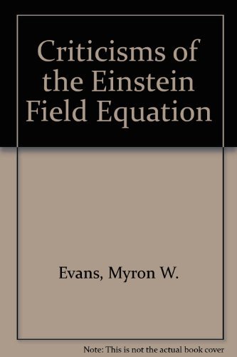 Criticisms of the Einstein Field Equation (9788130919904) by Evans, Myron W.
