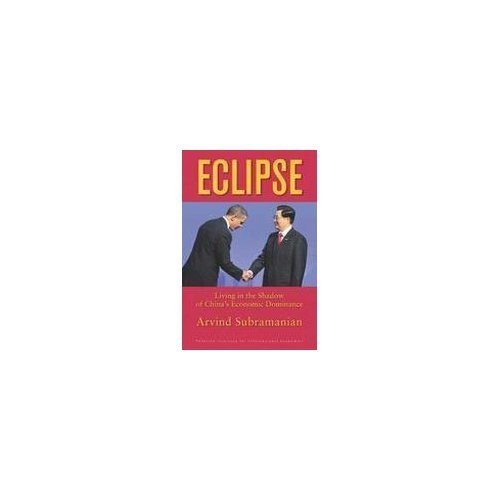 9788130920160: Eclipse: Living in the Shadow of China's Economic