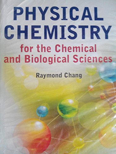 Stock image for Physical Chemistry : for the Chemical and Biological Sciences for sale by GF Books, Inc.