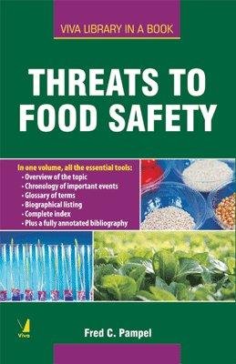 9788130931388: Threats to Food Safety [Paperback] [Jan 01, 2015] Fred C. Pampel