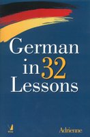 9788130933726: German in 32 Lessons [Paperback] [Jan 01, 2016]