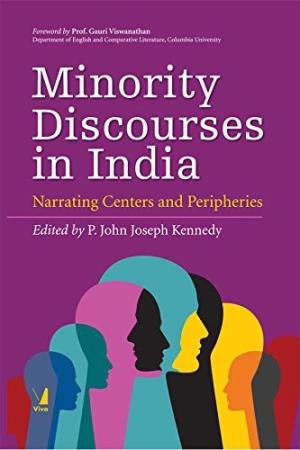 Imagen de archivo de MINORITY DISCOURSE IN INDIA: NARRATING CENTERS AND PERIPHERIES a la venta por Books in my Basket