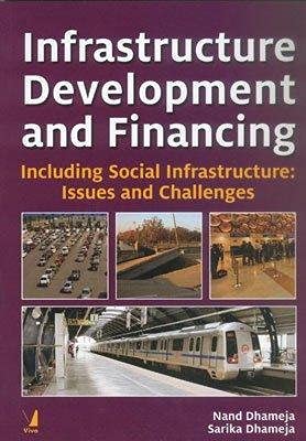 Stock image for Infrastructure Development and Financing Including Social Infrastructure for sale by Books Puddle