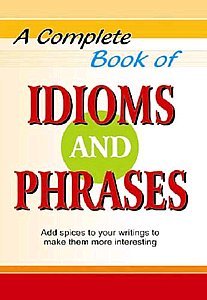 Beispielbild fr A Complete Book on Idioms & Phrases zum Verkauf von HPB-Emerald