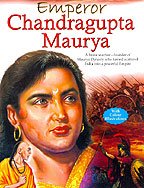 9788131011386: Emperor Chandragupta Maurya (Color + Illustrations)