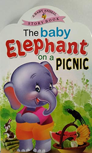 Stock image for The Baby Elephant On a Picnic for sale by GF Books, Inc.