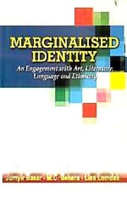 9788131103838: Marginalised Identity [Paperback] Jumyir Basar, M.C. Behera