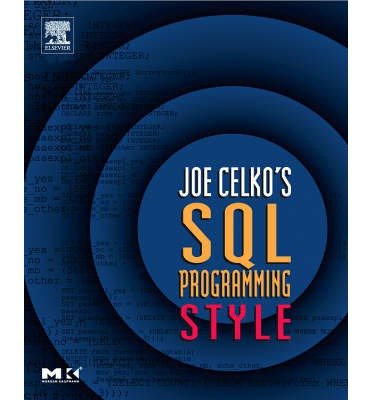 9788131201589: [(Joe Celko's SQL Programming Style)] [by: Joe Celko]