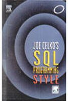 9788131201589: [ [ [ Joe Celko's SQL Programming Style[ JOE CELKO'S SQL PROGRAMMING STYLE ] By Celko, Joe ( Author )May-01-2005 Paperback