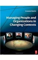 9788131206546: Managing People and Organizations in Changing Contexts