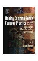 9788131206652: Making Common Sense Common Practice: Models For Manufacturing Exellence
