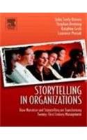 9788131207154: Storytelling in Organizations-Why Story- telling is Trans-forming 21st Century Organizations and Management