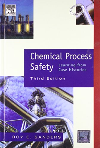 Stock image for CHEMICAL PROCESS SAFETY: LEARNING FROM CASE HISTORIES, 3RD EDITION for sale by Mispah books