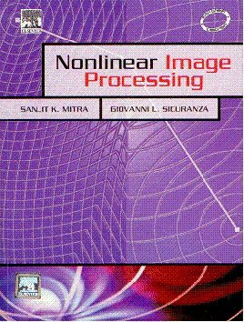 9788131208441: NONLINEAR IMAGE PROCESSING [Paperback] Mitra