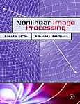 Stock image for Nonlinear Image Processing for sale by Majestic Books