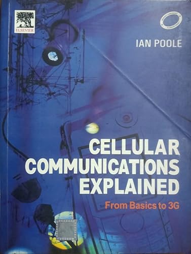 9788131211977: Cellular Communications Explained-From Basics to 3G