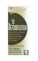 Beispielbild fr The Users Guide To Detoxification zum Verkauf von dsmbooks