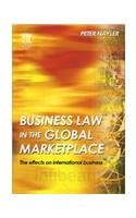 9788131214305: Business Law in the Global Marketplace-The Effects on International Business