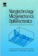9788131216460: Nanotechnology For Microelectronics And Optoelectronics