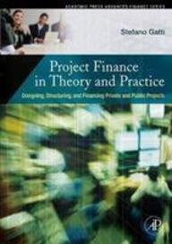 Imagen de archivo de Project Finance in Theory and Practice-Designing, Structuring, and Financing Private and Public Projects(With CD) a la venta por Bahamut Media