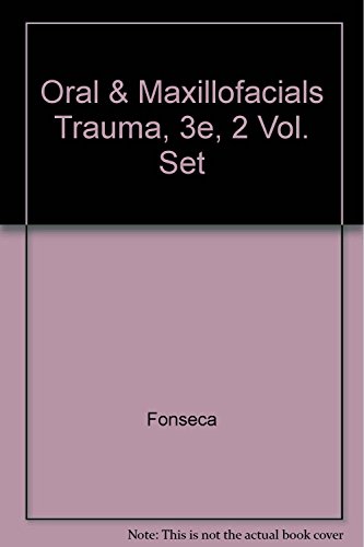 9788131218303: Oral And Maxillofacial Trauma 3/E. 2Vol Set