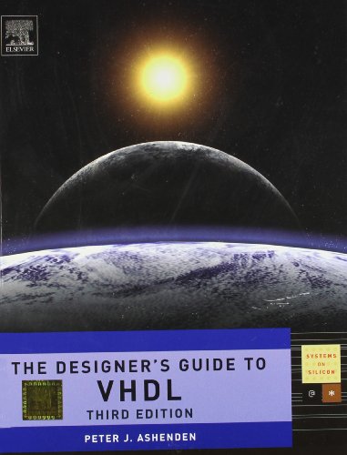 Imagen de archivo de The Designer*s Guide to Vhdl (Edn 3) By Peter J. Ashenden a la venta por dsmbooks