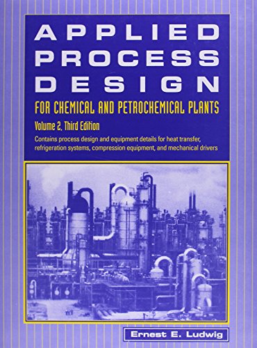 Applied Process Design for Chemical & Petrochemical Plants, Vol. II