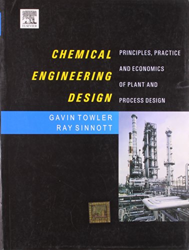 Imagen de archivo de Chemical Engineering Design: Principles, Practice & Economics Of Plant & Process Design a la venta por HPB-Red