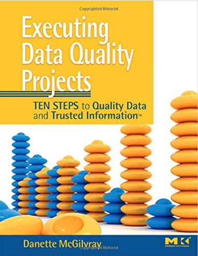 9788131220412: Executing Data Quality Projects [Paperback] McGilvray