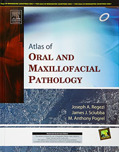 Atlas of Oral and Maxillofacial Pathology - Joseph A. Regezi