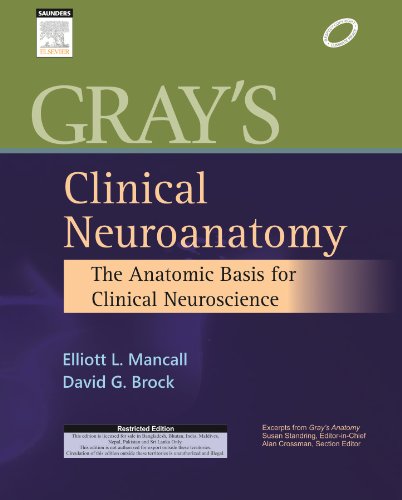 9788131236321: Gray's Clinical Neuroanatomy: The Anatomic Basis for Clinical Neuroscience