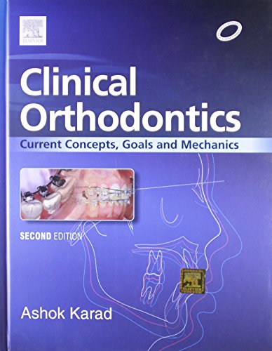 Stock image for Clinical Orthodontics: Current Concepts, Goals and Mechanics [Hardcover ] for sale by booksXpress