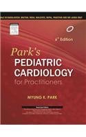 9788131238967: Park's Pediatric Cardiology for Practitioners, 6e, 1e