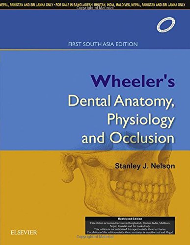 Imagen de archivo de Wheeler's Dental Anatomy, Physiology and Occlusion, 1st South Asia Edition a la venta por SecondSale